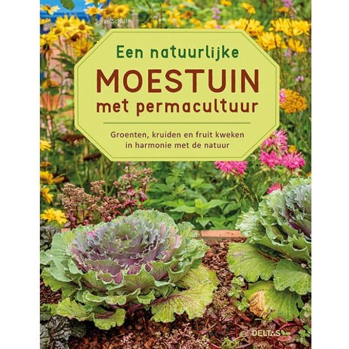 Een Natuurlijke Moestuin Met Permacultuur - Serge Schall