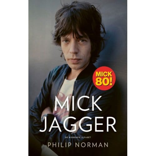 Mick Jagger - Philip Norman