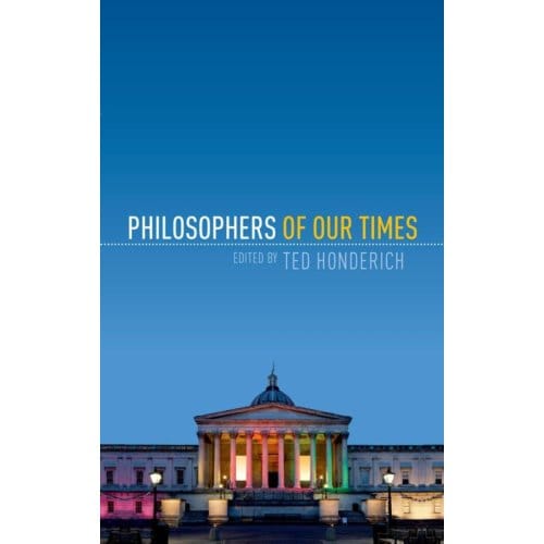 Philosophers Of Our Times - Honderich, Ted