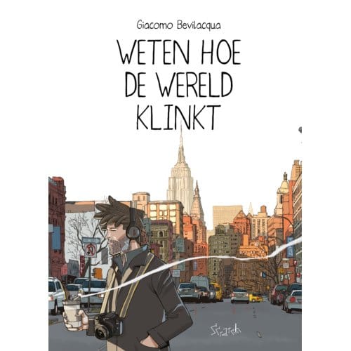 Weten Hoe De Wereld Klinkt - Giacomo Bevilacqua