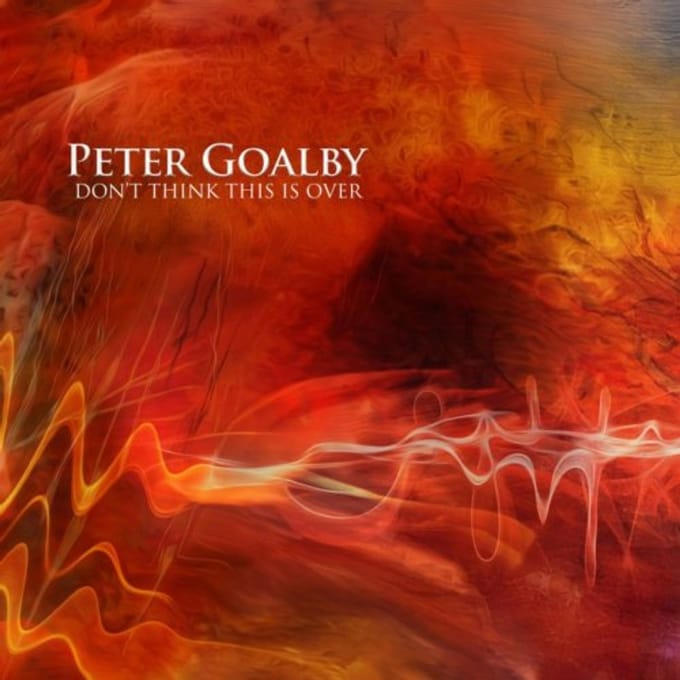 Don't Think This Is Over - Peter Goalby