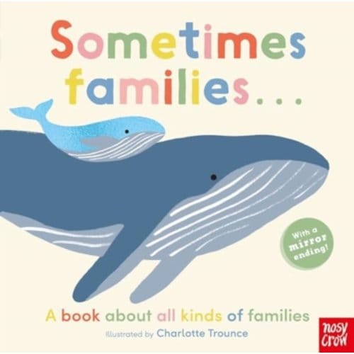Sometimes Families . . . - Charlotte Trounce