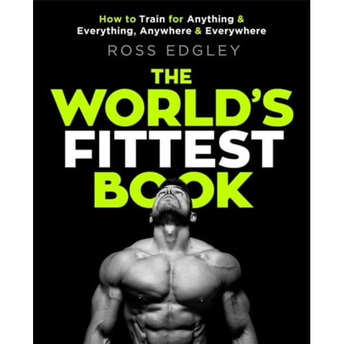 The World's Fittest Book - Ross Edgley