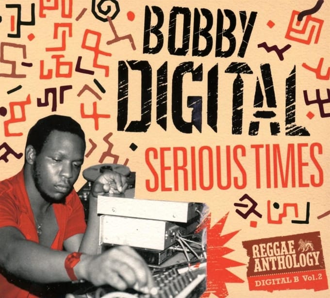 Bobby "Digital" Dixon - Serious Times (Reggae Anthology Part 2) (3 CD)