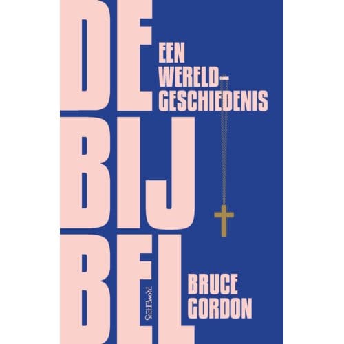 De Bijbel - Bruce Gordon