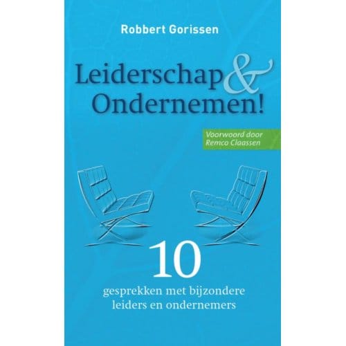 Leiderschap & Ondernemen! - Robbert Gorissen