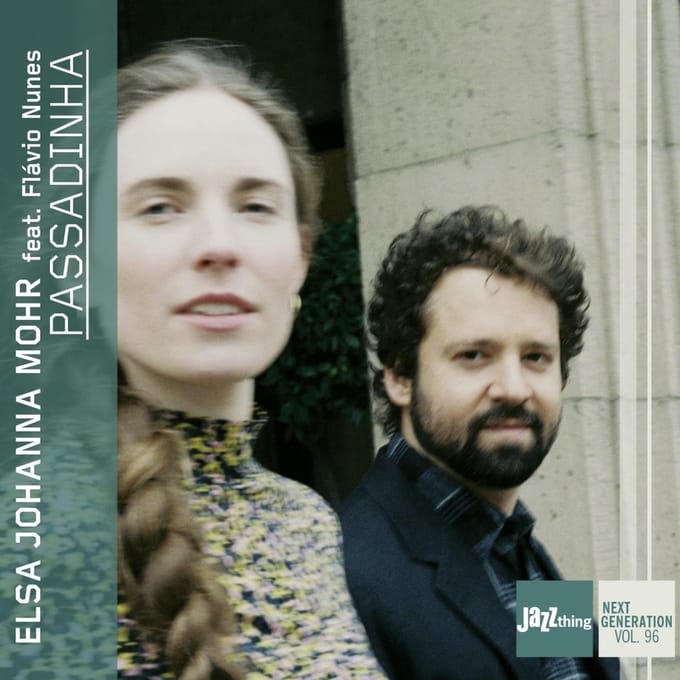 Passadinha - Jazz Thing Next Generation Vol. 96 - Elsa Johanna Mohr Feat. Flavio N