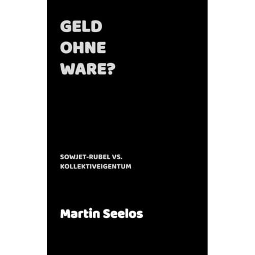 Geld Ohne Ware? - Martin Seelos