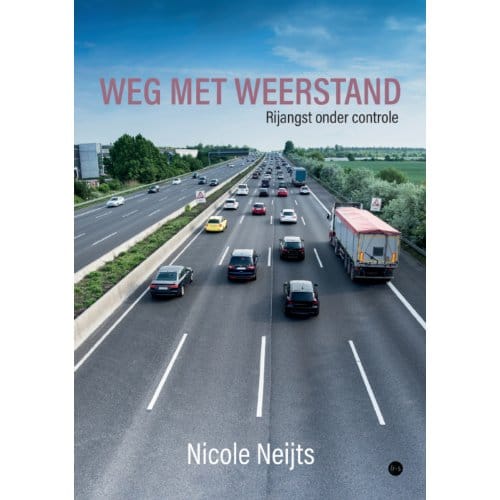 Weg Met Weerstand - Nicole Neijts