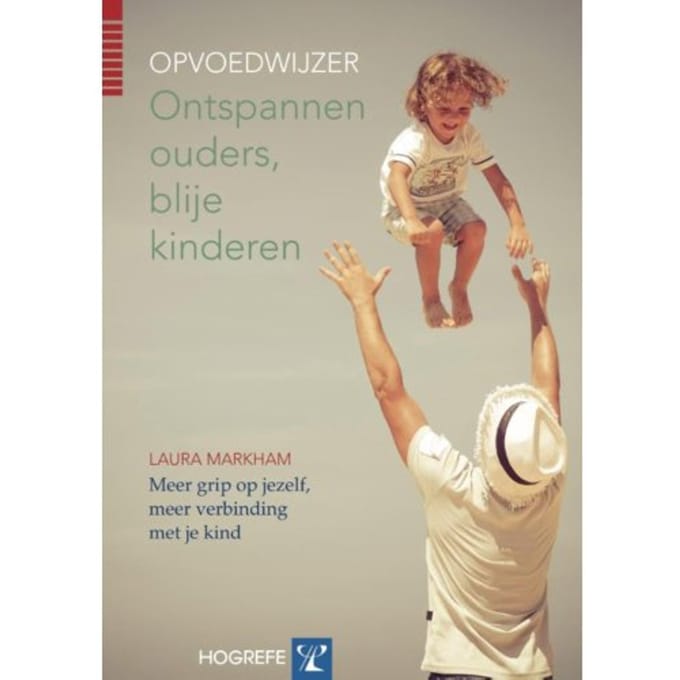 Ontspannen Ouders, Blije Kinderen - Laura Markham