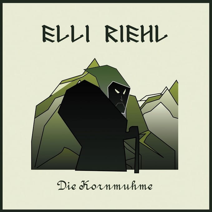 Elli Riehl - Die Kornmuhme