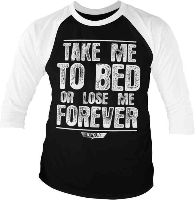 Top Gun Raglan top -S- Take Me To Bed Or Lose Me Forever Zwart/Wit
