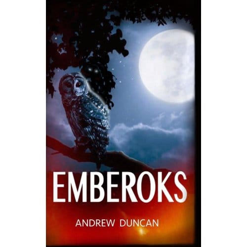 Emberoks - Duncan, Andrew