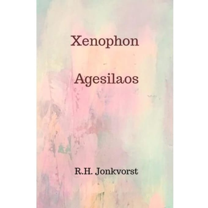 Xenophon Agesilaos - Ron Jonkvorst