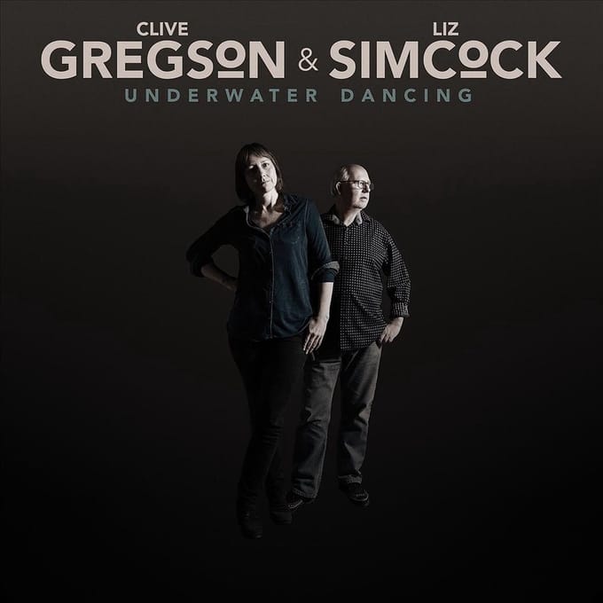 Clive Gregson & Liz Simcock - Underwater Dancing (CD)