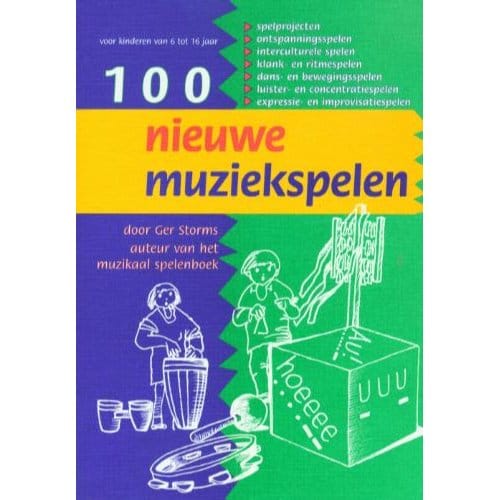 Honderd Nieuwe Muziekspelen - G. Storms