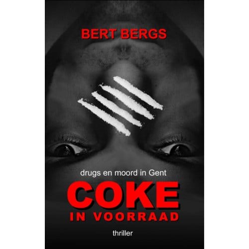 Coke In Voorraad - Marc Ackein & Sara Vits Reeks - Bert Bergs