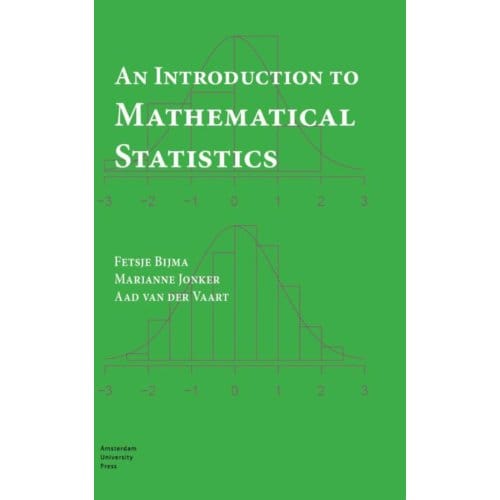 An Introduction To Mathematical Statistics - Fetsje Bijma