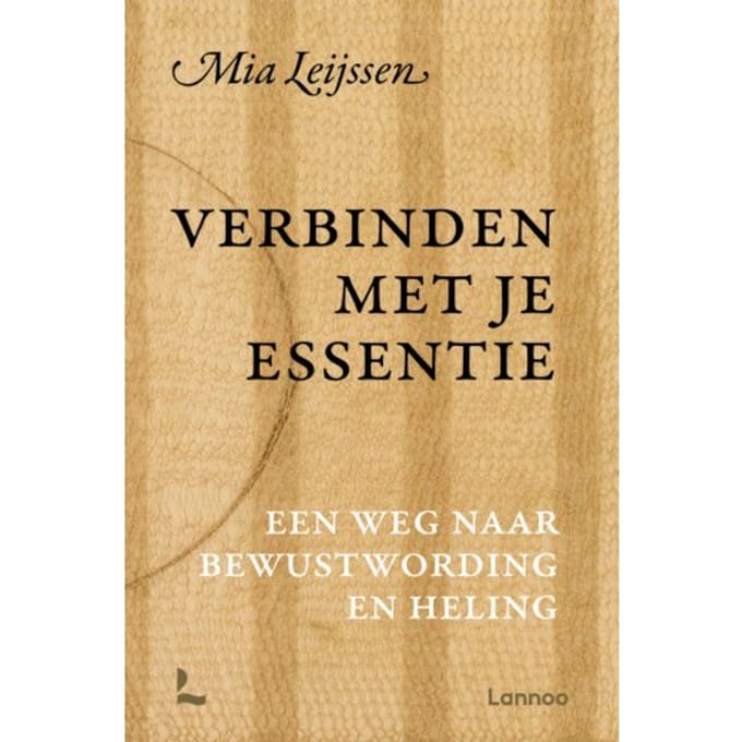 Verbinden Met Je Essentie - Mia Leijssen