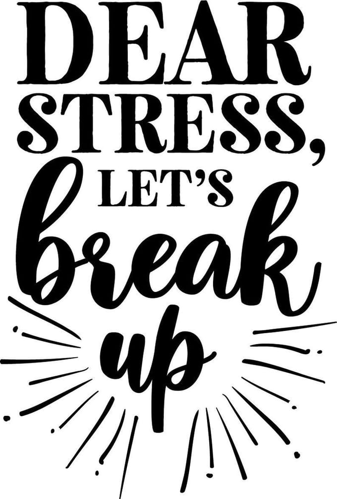 Muurtekst muursticker Dear stress break up