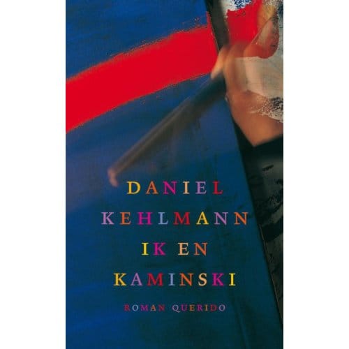 Ik En Kaminski - Daniel Kehlmann