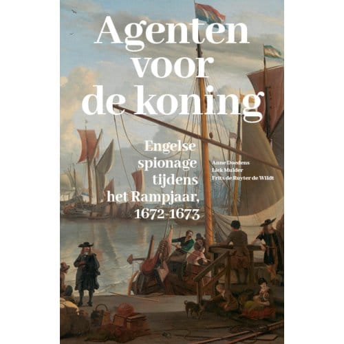 Agenten Voor De Koning - Anne Doedens