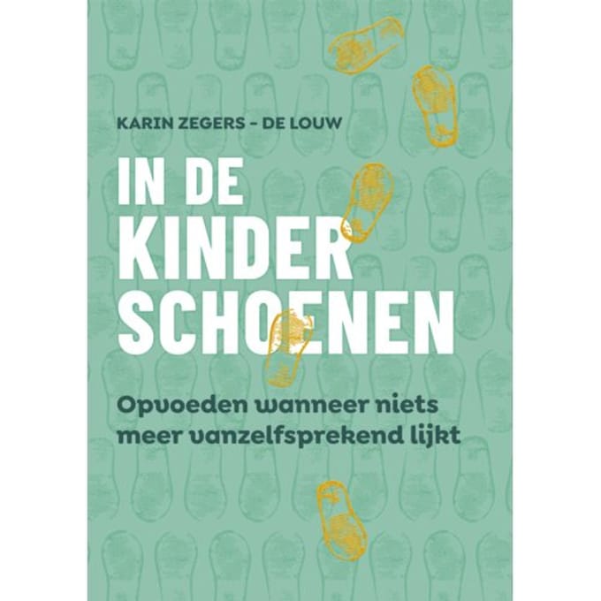 In De Kinderschoenen - Karin Zegers-de Louw