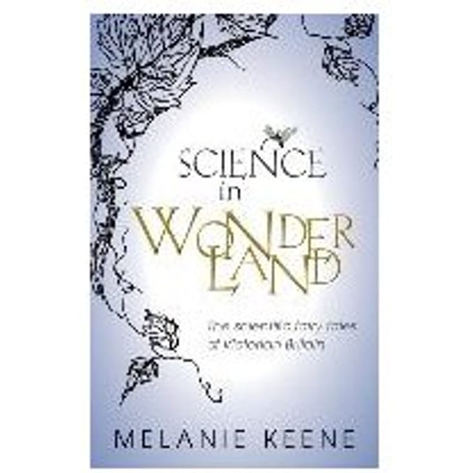 Science In Wonderland - Melanie (Graduate Tutor and Rese