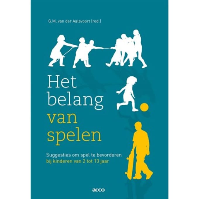 Het Belang Van Spelen - G.M. van der Aalsvoort