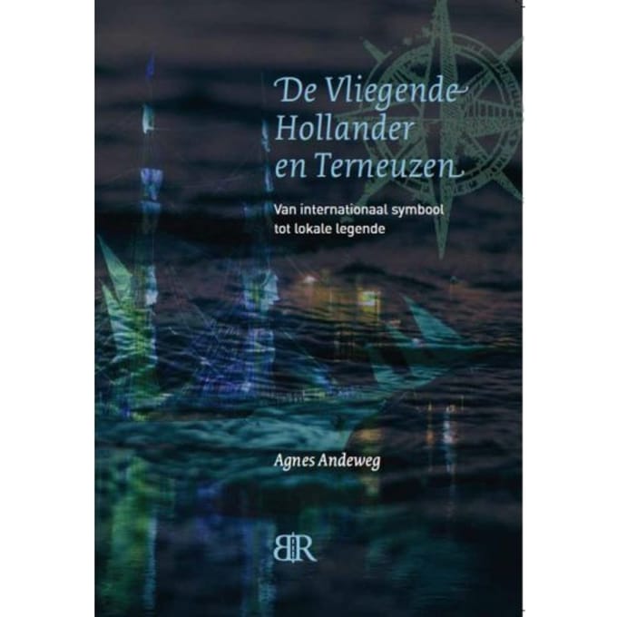De Vliegende Hollander En Terneuzen - Agnes Andeweg