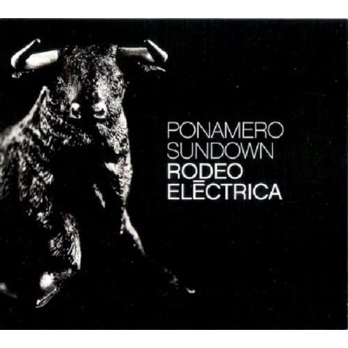 Rodeo Electrica - Ponamero Sundown