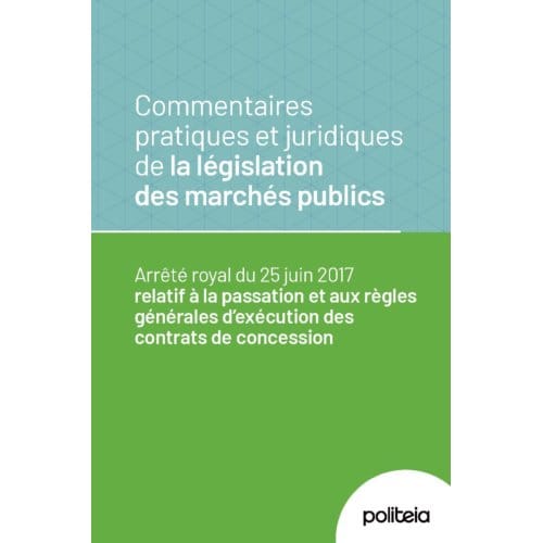 Commentaires Pratiques Et Juridiques De La Législation Des Marchés Publics - Cyrille Dony