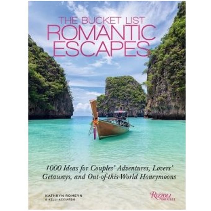 The Bucket List Romantic Escapes - Kathryn Romeyn