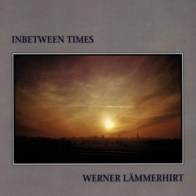 Werner Lämmerhirt - Inbetween Times (CD)