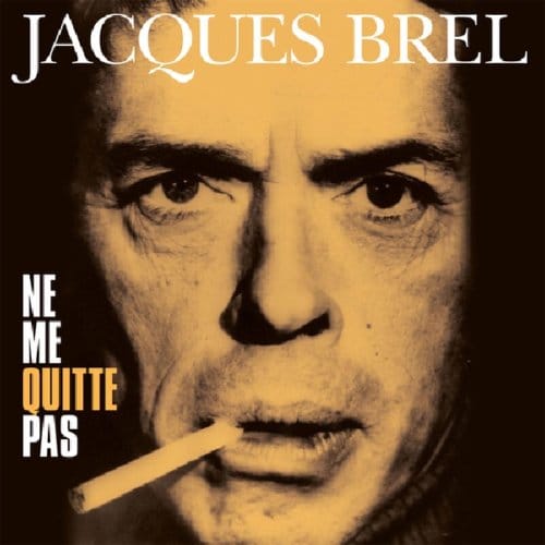Ne Me Quitte Pas - Jacques Brel