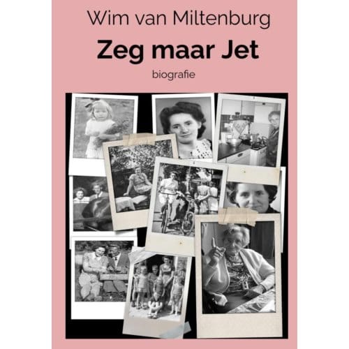 Zeg Maar Jet - Wim van Miltenburg