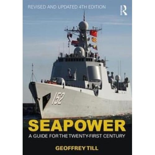 Seapower - Cass Series: Naval Policy And History - and Defence Studies Till
