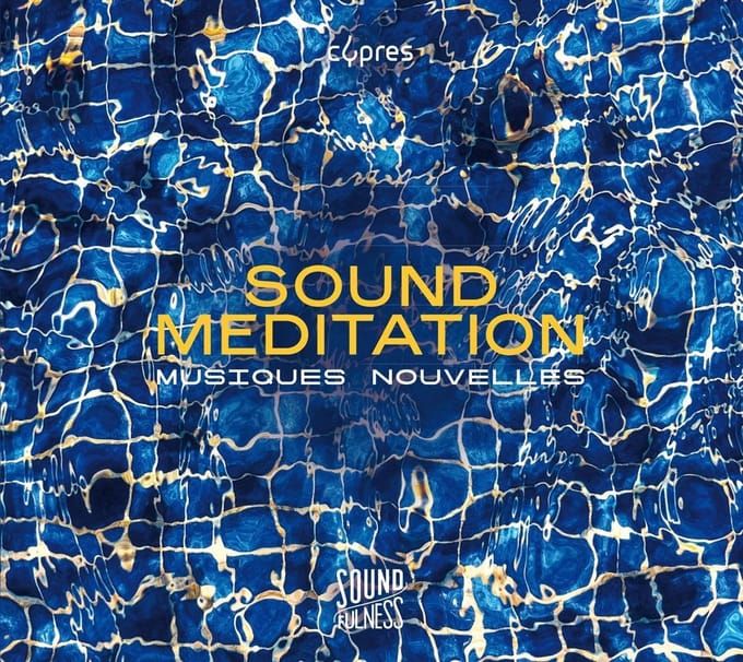 Musiques Nouvelles - Sound Meditation (Soundfulness, Vol. 1) (CD)