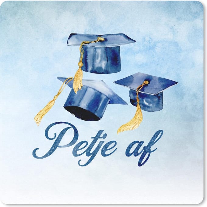 Muismat 20x20 cm - Mousepad Afstuderen - Quotes - 'Petje af' - Spreuken - Muismatten