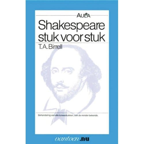 Shakespeare Stuk Voor Stuk - Vantoen.Nu - T.A. Birrell