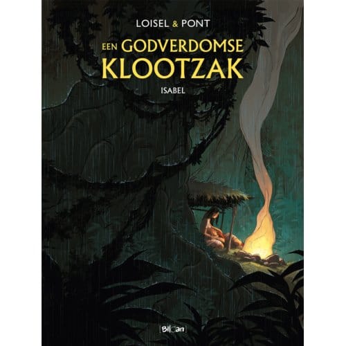 Isabel - Godverdomse Klootzak, Een - Sc - Régis Loisel