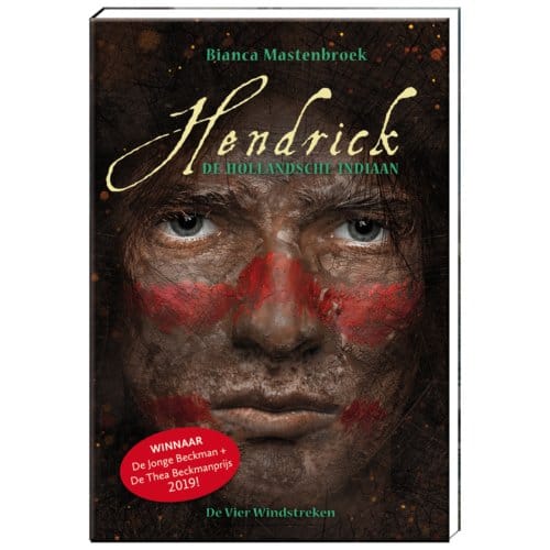 Hendrick, De Hollandsche Indiaan - Bianca Mastenbroek