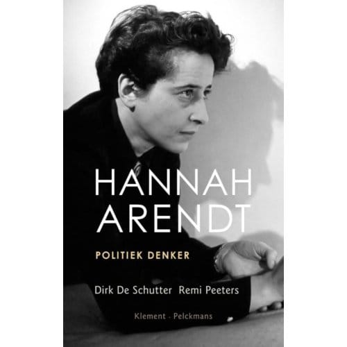 Hannah Arendt - Dirk de Schutter