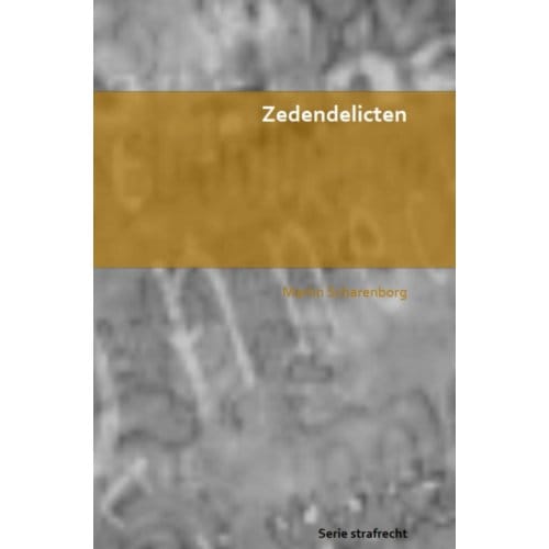 Zedendelicten - Martin Scharenborg