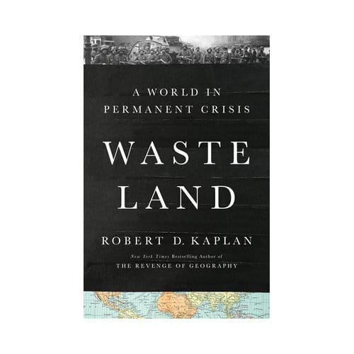 Waste Land - Robert D. Kaplan