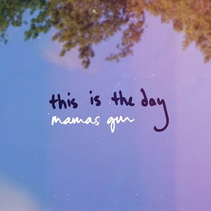 Mamas Gun - This Is The Day (7" Single)