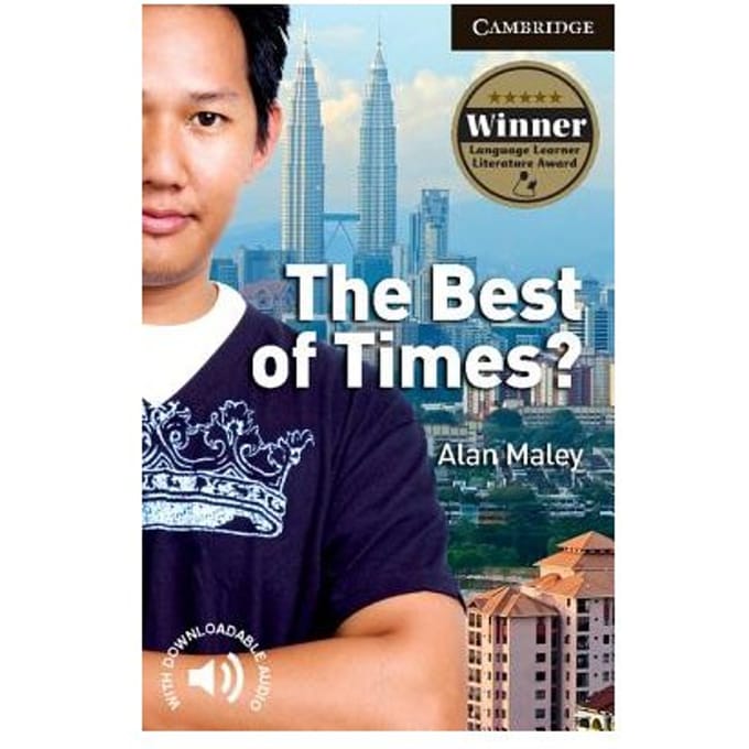 The Best Of Times? Level 6 Advanced Student Book - Cambridge English Readers - Alan Maley