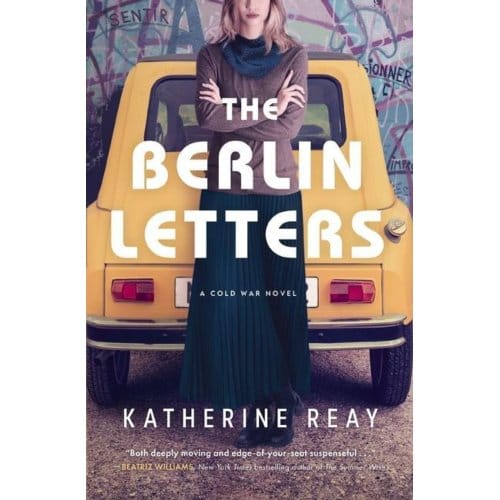 The Berlin Letters - Katherine Reay