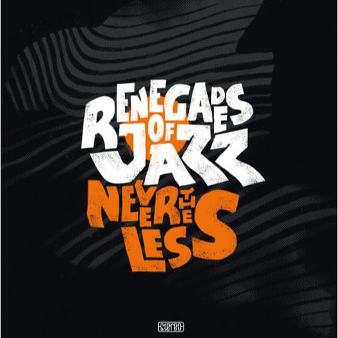Nevertheless - Renegades Of Jazz