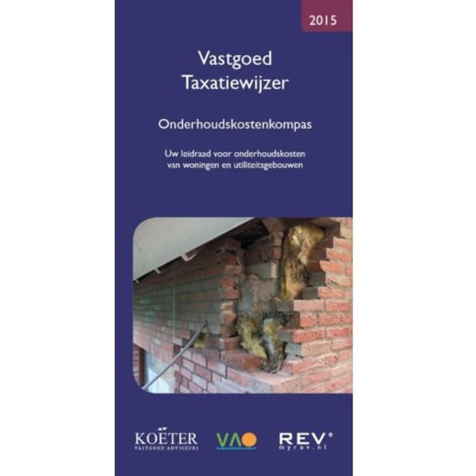 Vastgoed Taxatiewijzer / 2015 Onderhoudskostenkompas - Koëter Vastgoed Adviseurs